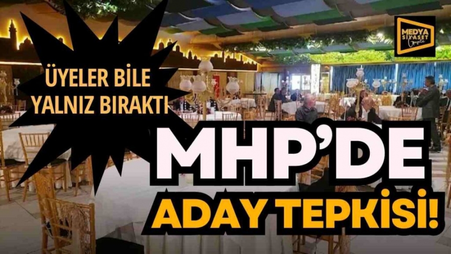 MHP’de aday tepkisi!