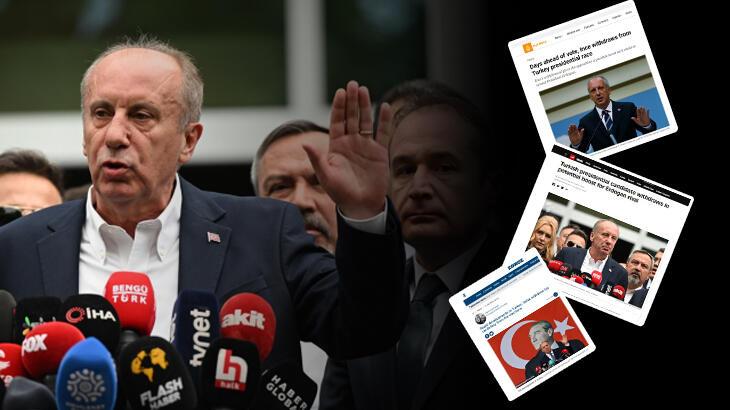 Muharrem İnce’nin kararı dünya medyasında gündem