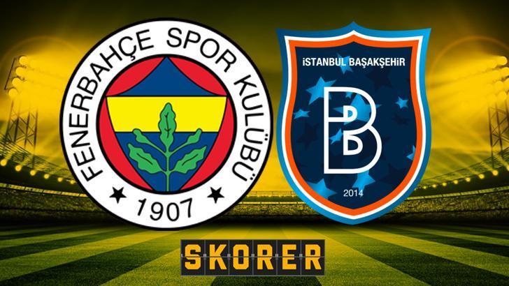 CANLI ANLATIM | Fenerbahçe – Başakşehir