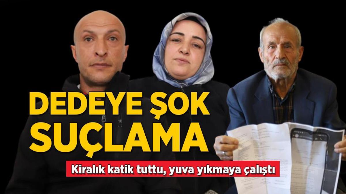 Dedeye şok suçlama! Kiralık katik tuttu, yuva yıkmaya çalıştı