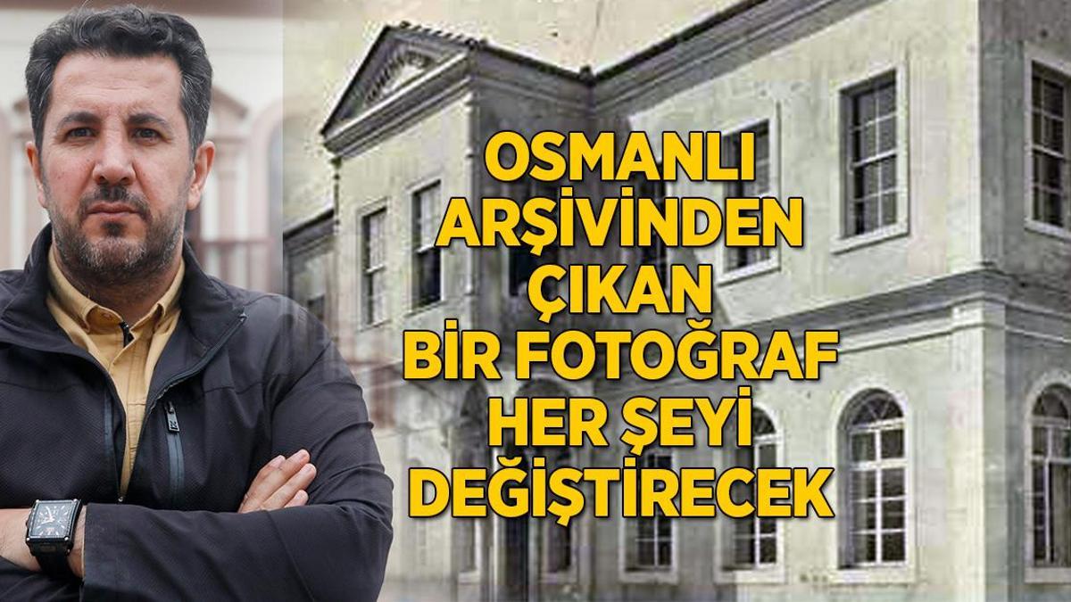 Osmanlı arşivinden çıkan 118 yıllık fotoğraf her şeyi değiştirecek
