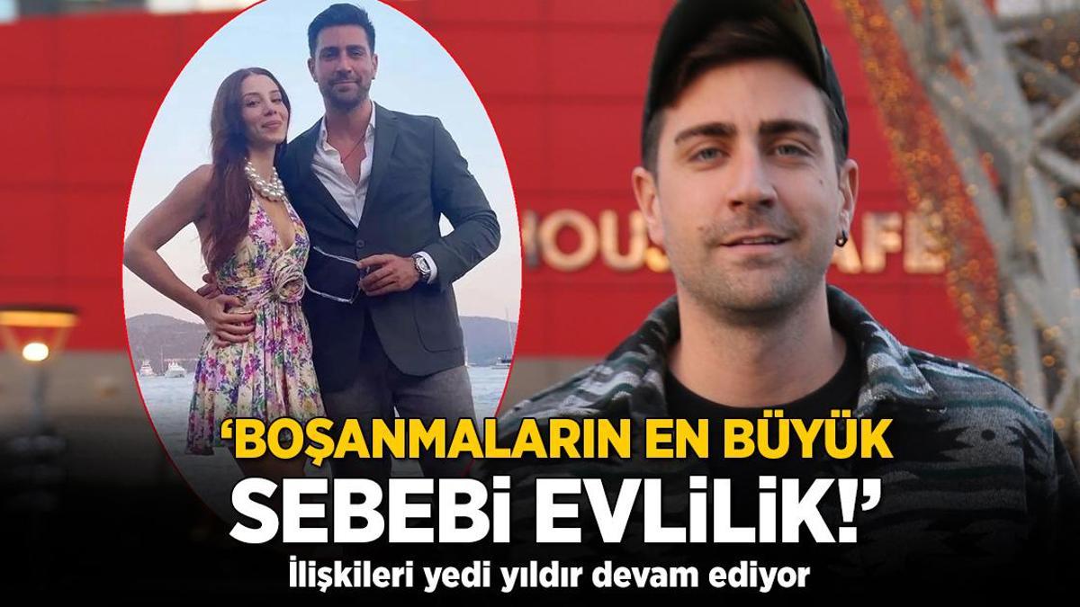 İlişkileri yedi yıldır devam ediyor! ‘Boşanmaların en büyük sebebi evlilik’