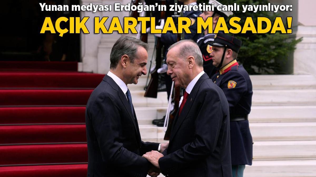 Yunan medyası Erdoğan’ın ziyaretini canlı yayınlıyor: Açık kartlar masada!