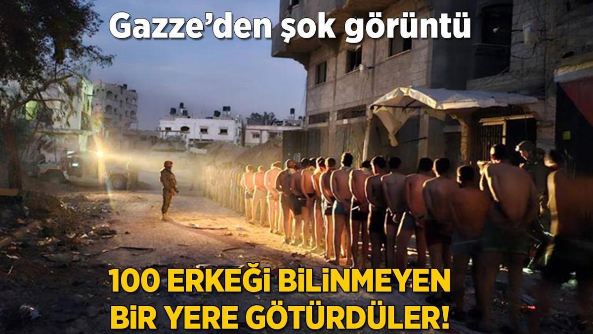Gazze’deki savaşta son dakika… Şok görüntü! İsrail ordusu 100 çıplak erkeği bilinmeyen bir yere götürdü