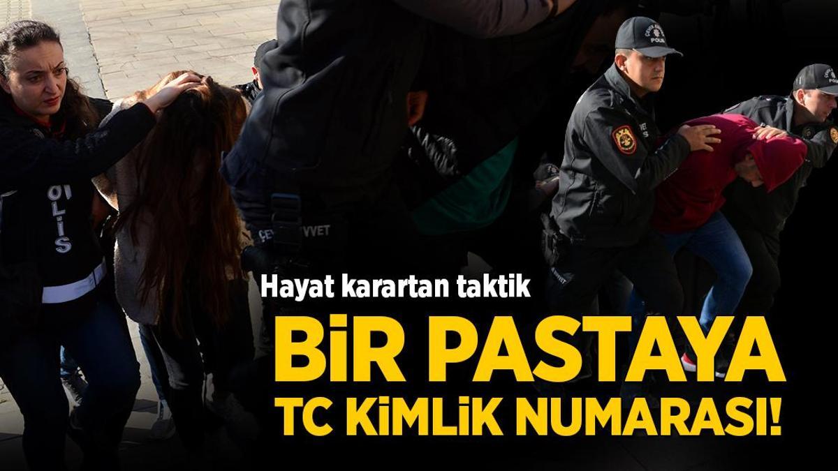 Bir pastaya TC kimlik numarası! Vatandaşları tehditle dolandırıyorlardı