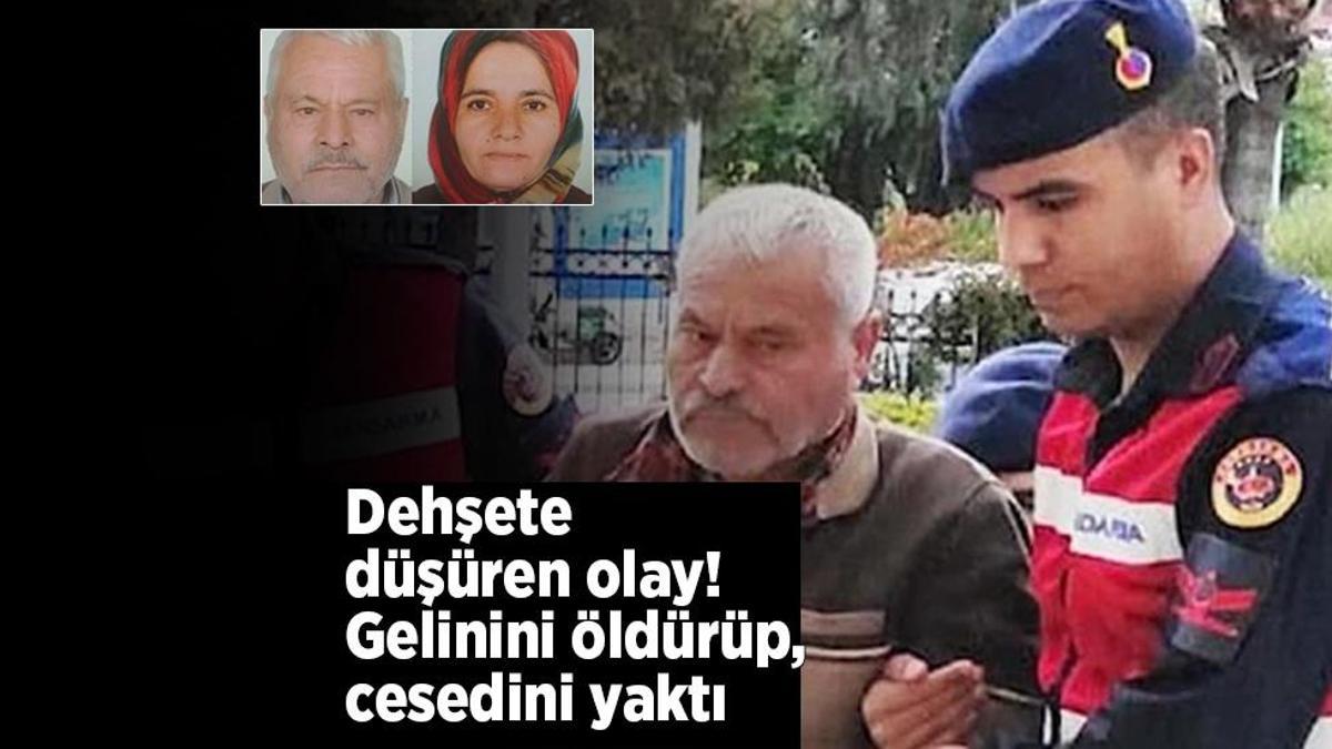 Muğla’da dehşete düşüren olay… Gelinini öldürüp, cesedini yaktı! Kendini böyle savundu: Beni zorlamayın