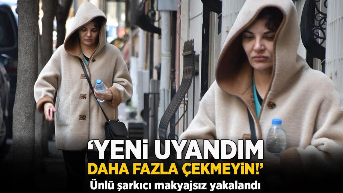 Ünlü şarkıcı makyajsız yakalandı! ‘Yeni uyandım, daha fazla çekmeyin’