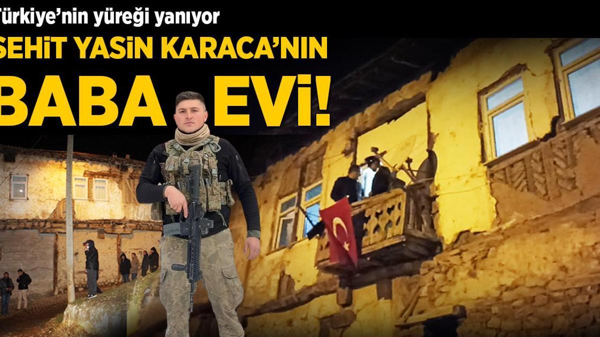 Türkiye’nin yüreği yandı: Şehit Yasin Karaca’nın Tokat’taki baba evi