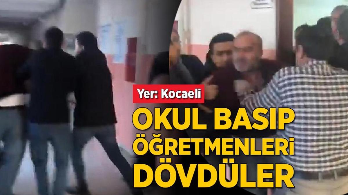 Kocaeli’de okul basan veliler öğretmenleri dövdü