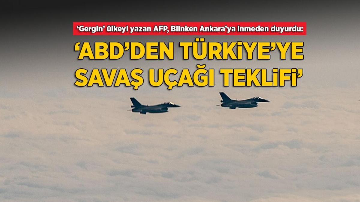 AFP: ABD’nin Türkiye’ye savaş uçağı teklif etmesi bekleniyor