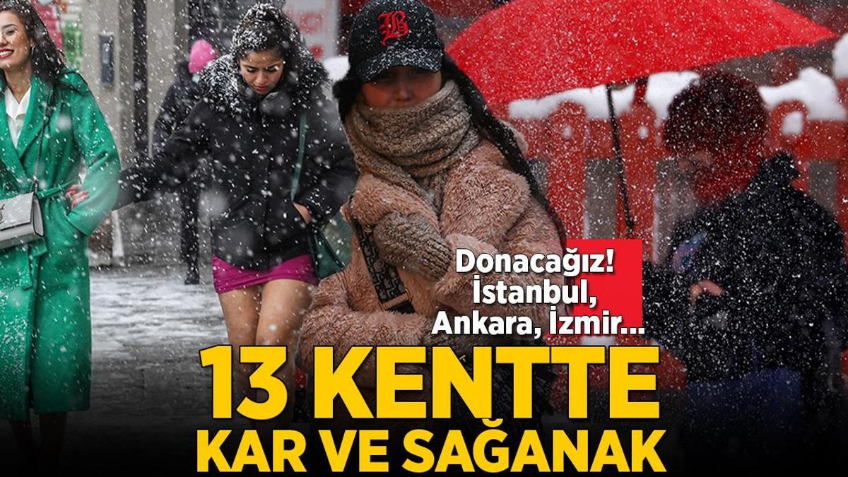 Son dakika… Meteoroloji’den 13 kent için kuvvetli sağanak ve kar uyarısı! Donacağız