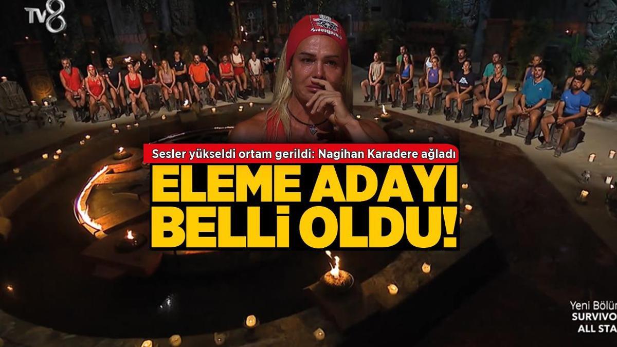 Survivor All Star’da 3. eleme adayı belli oldu! Sesler yükseldi ortam gerildi: Nagihan Karadere ağladı