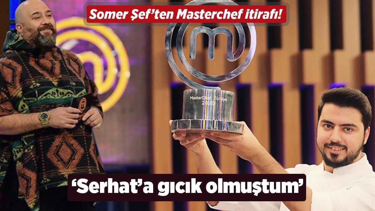 Somer Sivrioğlu’ndan MasterChef Serhat itirafı! ‘Gıcık olmuştum’