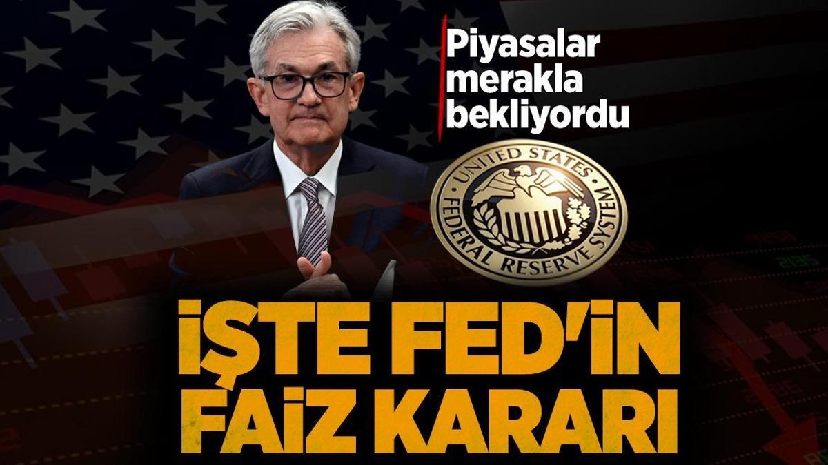 Son dakika: ABD Merkez Bankası (Fed) faiz kararını açıkladı