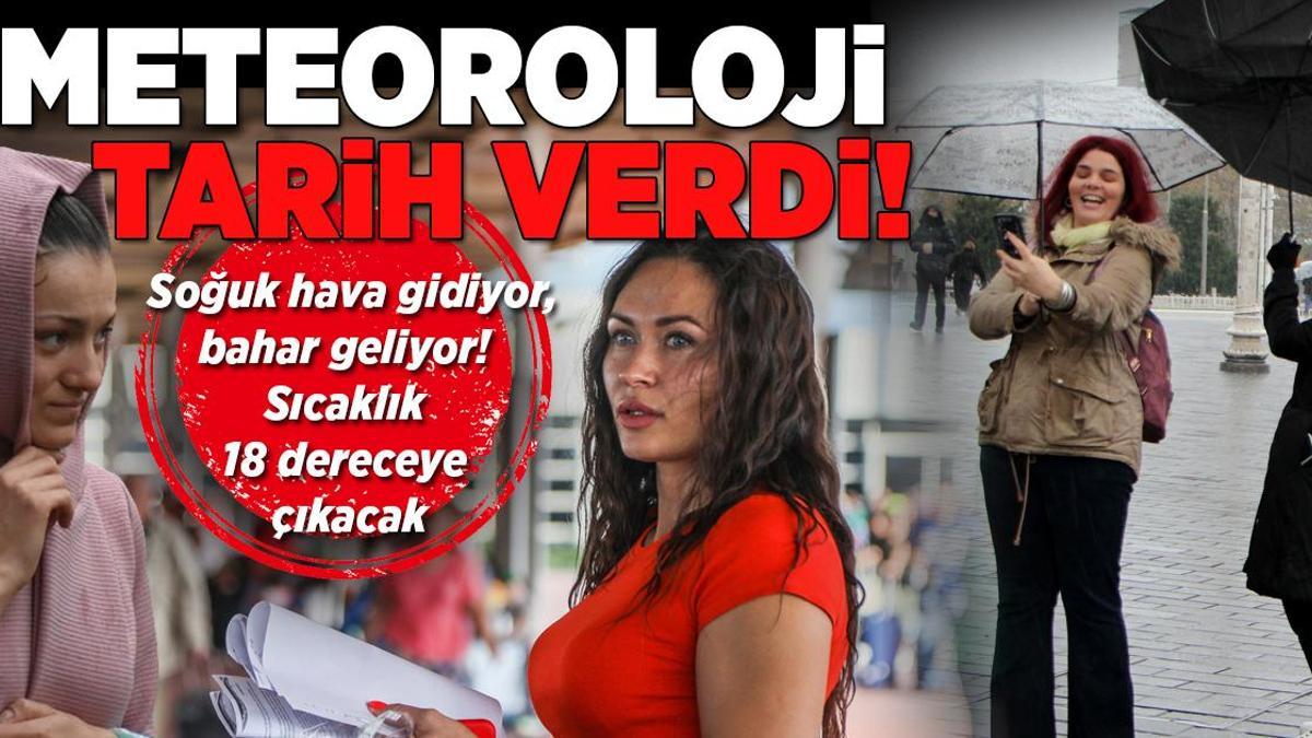 Meteoroloji baharın geleceği tarihi açıkladı