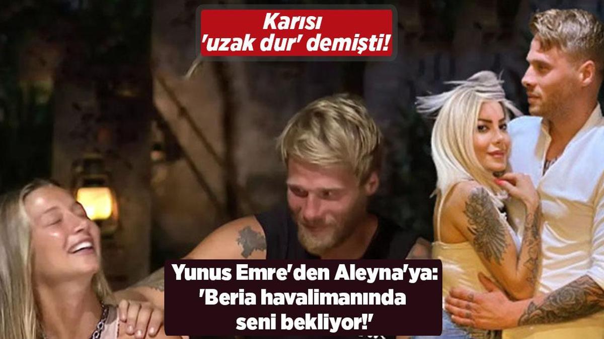 Karısı ‘uzak dur’ demişti! Yunus Emre Aleyna’nın arkasından söylediği sözler şaşırttı