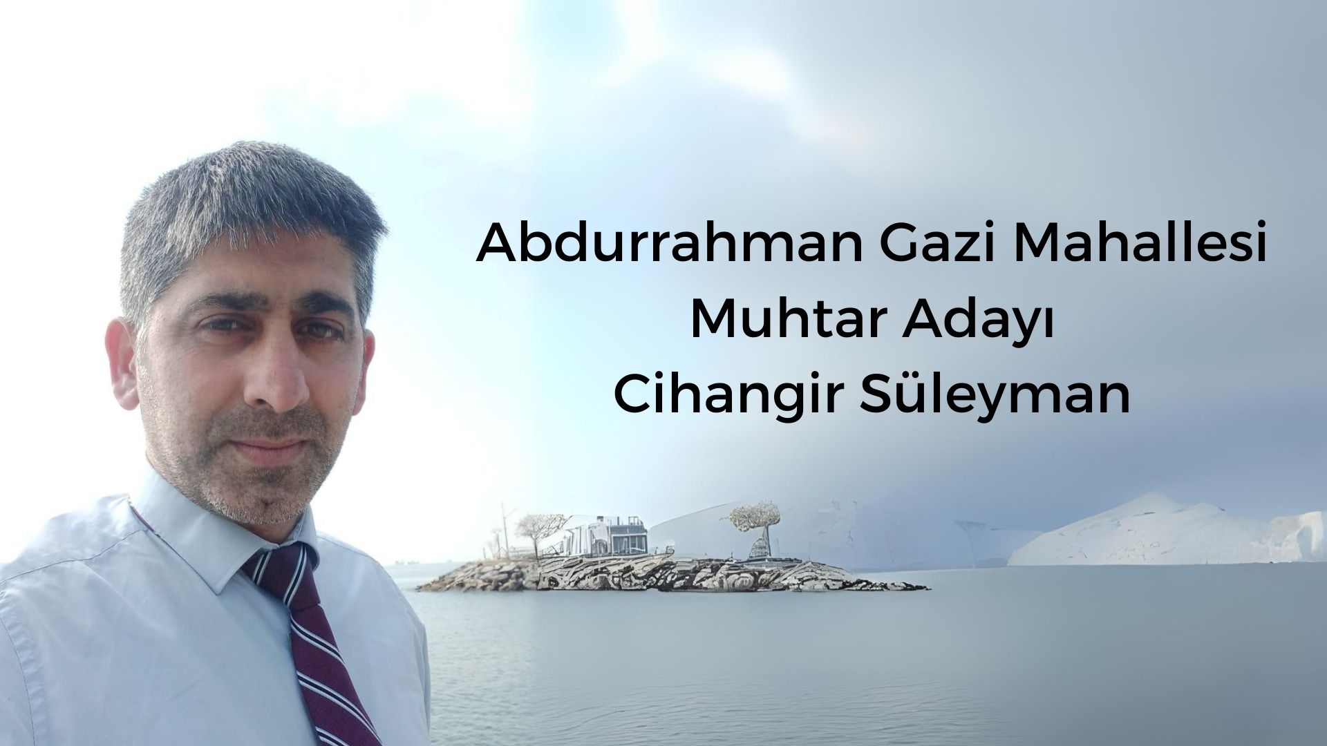 Sancaktepe Abdurrahman Gazi Mahallesi Muhtar Adayı Öğretmen Cihangir Süleyman