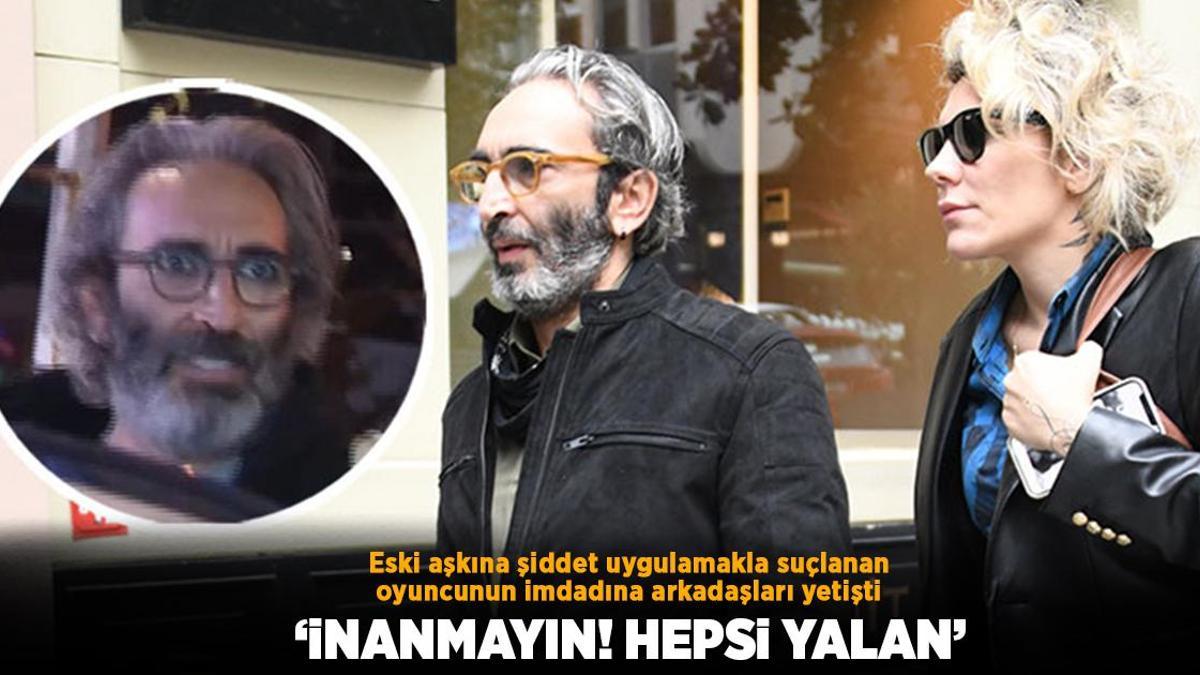 Eski sevgilisi şiddete uğradığını iddia etmişti! Arkadaşları Fırat Tanış’ın imdadına yetişti