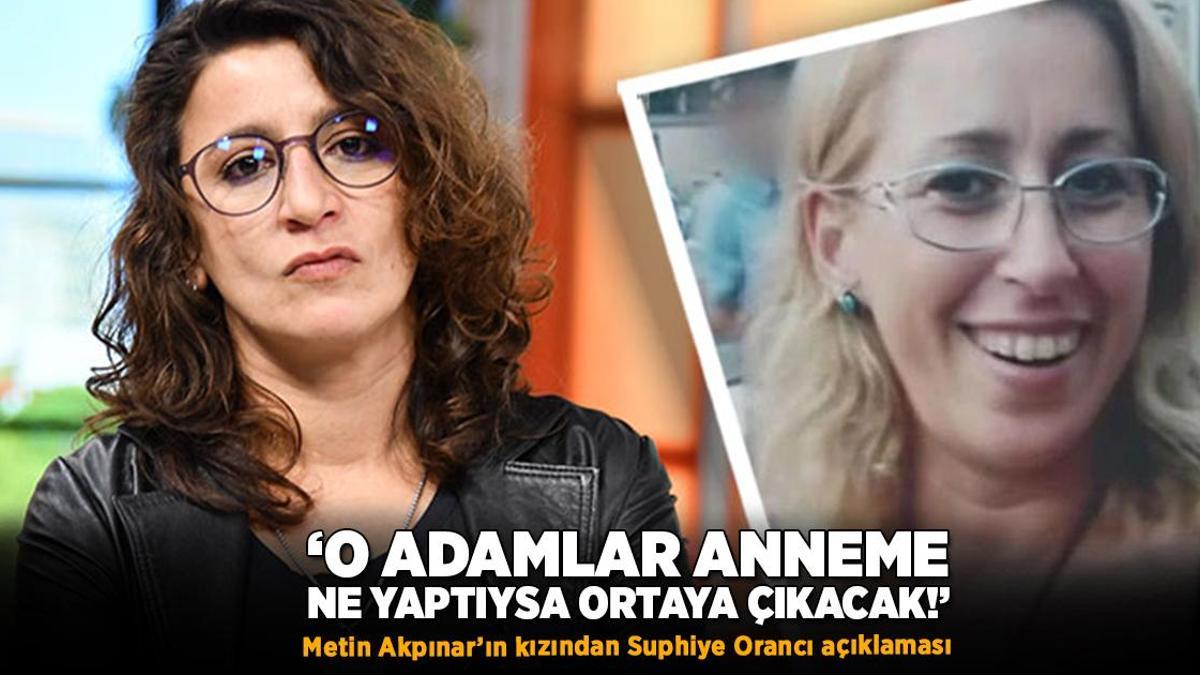 Duygu Nebioğlu’ndan Suphiye Orancı açıklaması: O adamlar anneme ne yaptıysa ortaya çıkacak!
