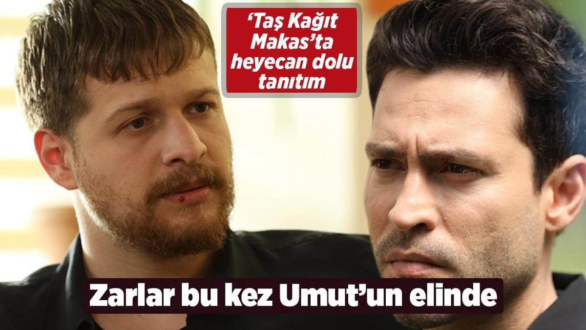 ‘Taş Kağıt Makas’ta zarlar bu kez Umut’un elinde!