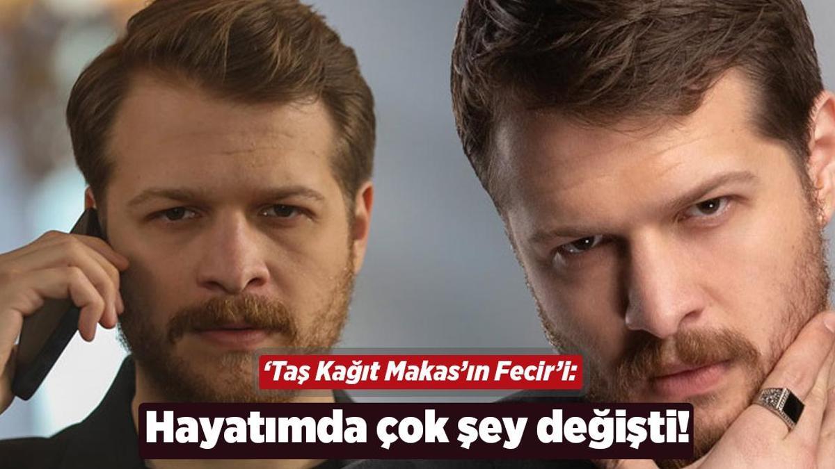 ‘Taş Kağıt Makas’ın Fecir’i Burak Yörük: Hayatımda çok şey değişti!