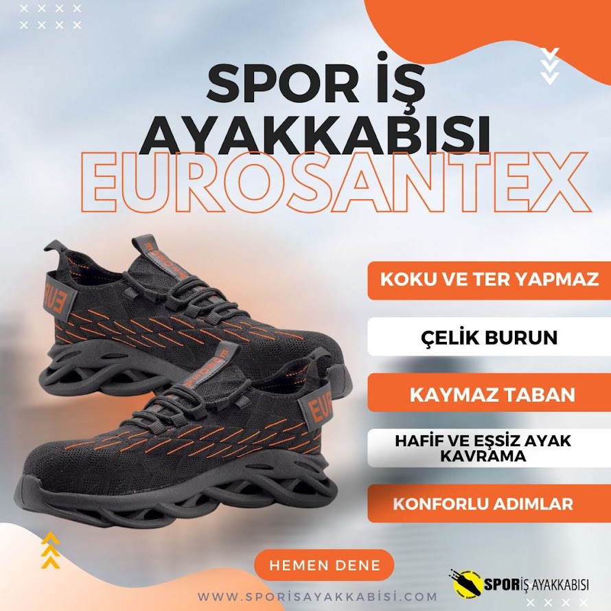 Zorlu Şartlarda Maksimum Performans: Eurosantex Spor İş Ayakkabıları
