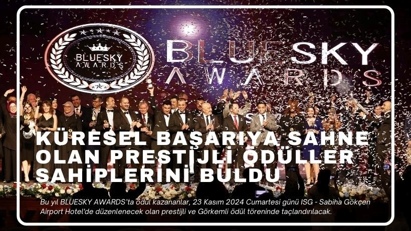 Havacılık Sektörünün En İyi Performansları Bluesky Awards 2024 ile Taçlandırıldı